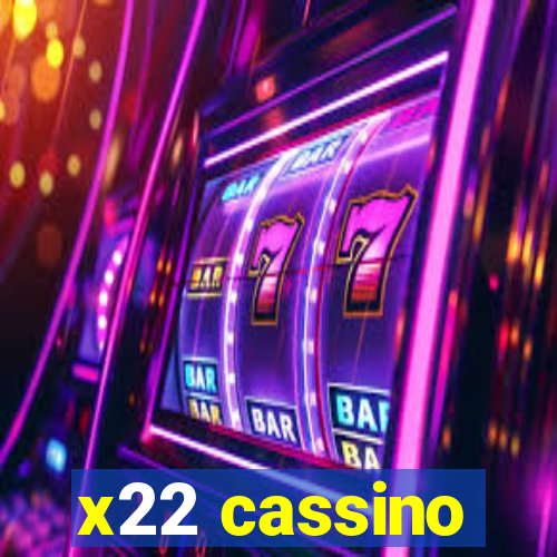 x22 cassino