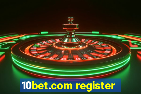 10bet.com register