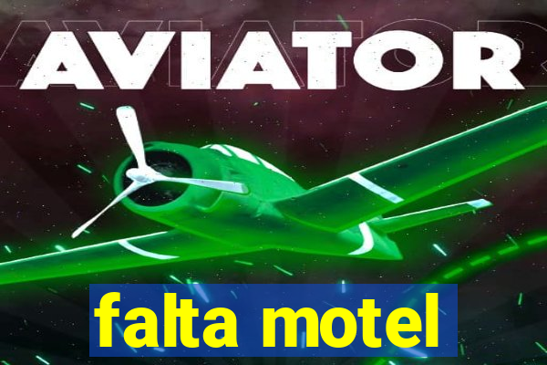 falta motel