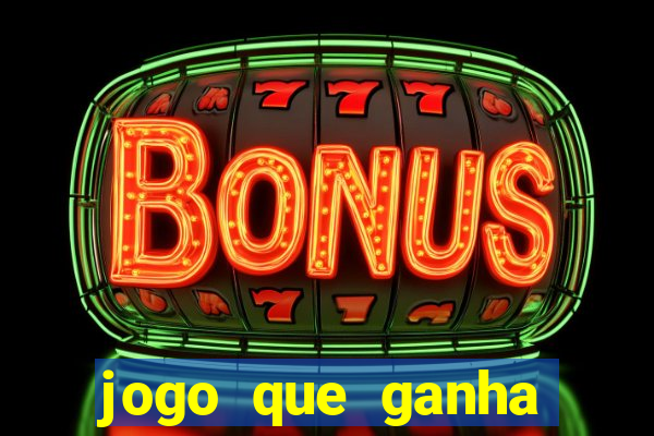 jogo que ganha dinheiro sem investir