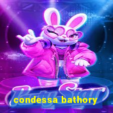 condessa bathory