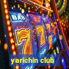 yarichin club