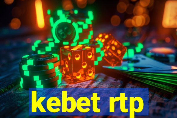 kebet rtp