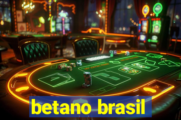 betano brasil