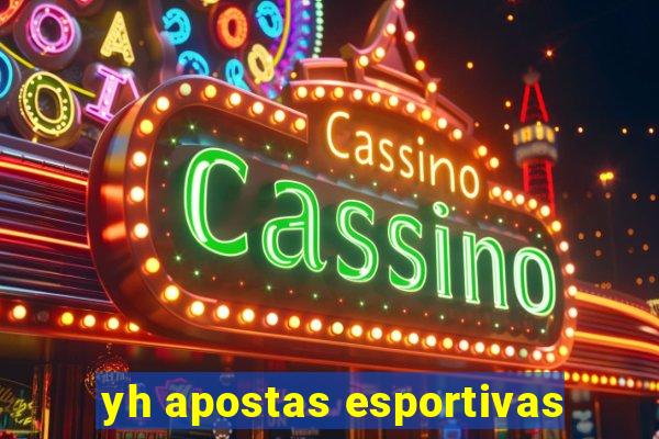 yh apostas esportivas