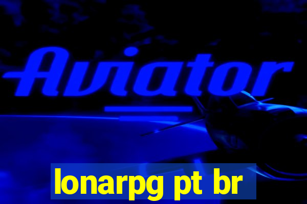 lonarpg pt br