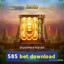 585 bet download