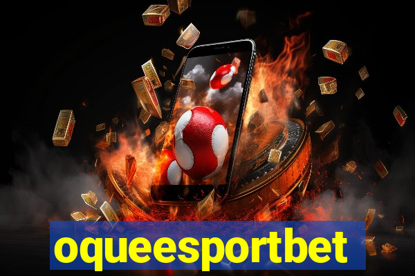 oqueesportbet