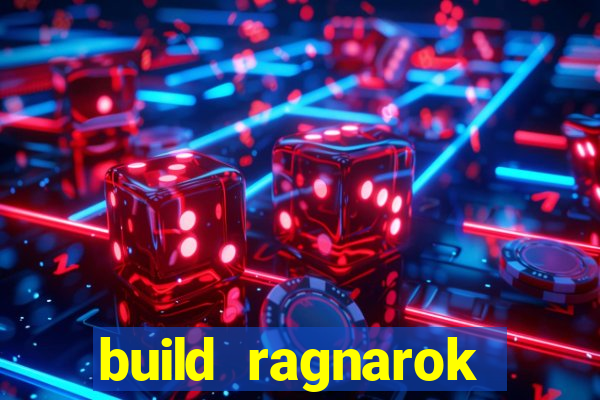 build ragnarok history reborn rag