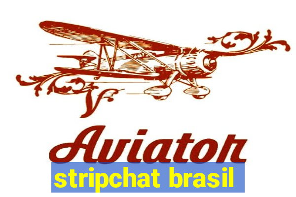 stripchat brasil