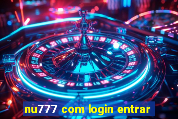 nu777 com login entrar