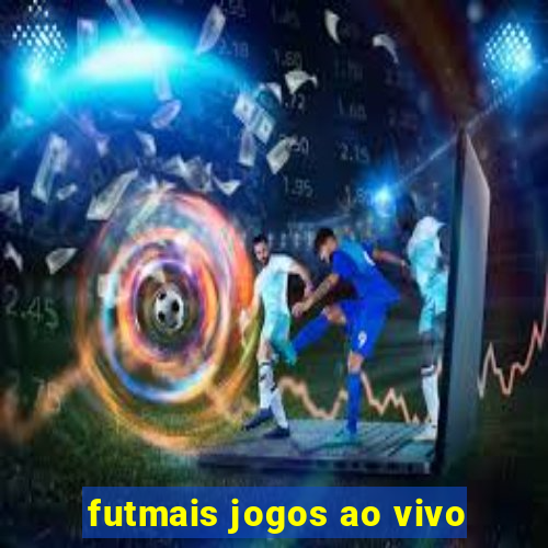 futmais jogos ao vivo