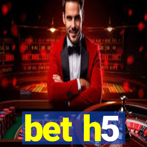 bet h5