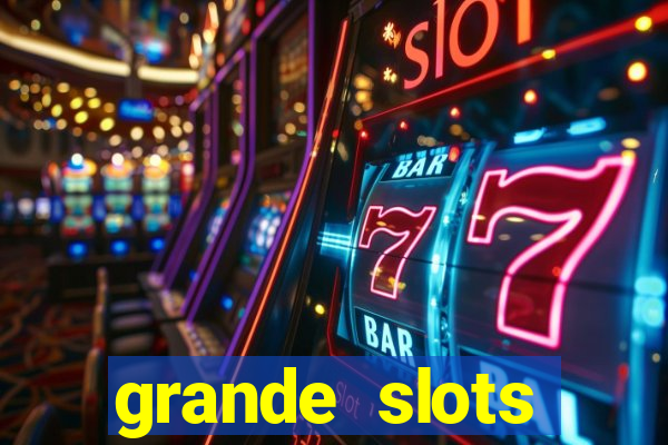 grande slots jackpot louco