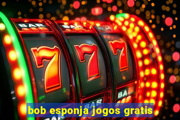 bob esponja jogos gratis