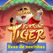 lives de novinhas