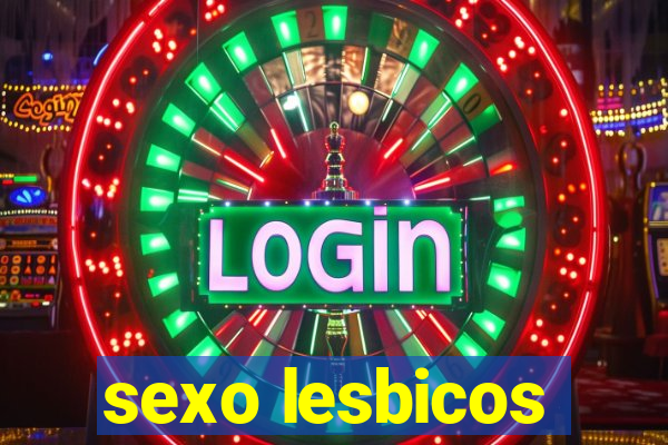 sexo lesbicos