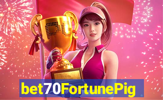 bet70FortunePig