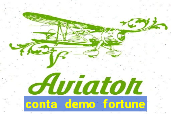 conta demo fortune tiger grátis