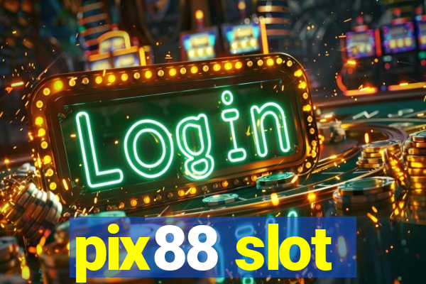 pix88 slot