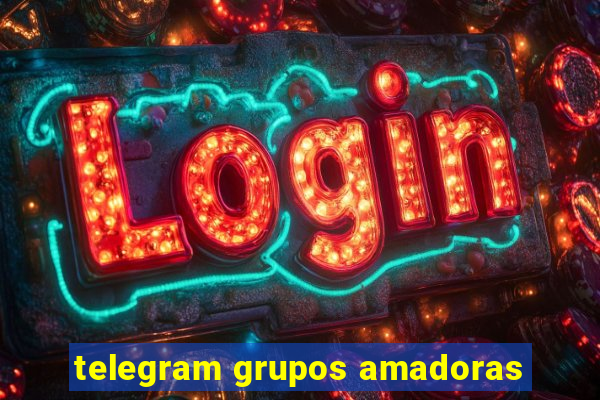 telegram grupos amadoras