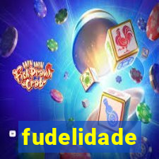 fudelidade