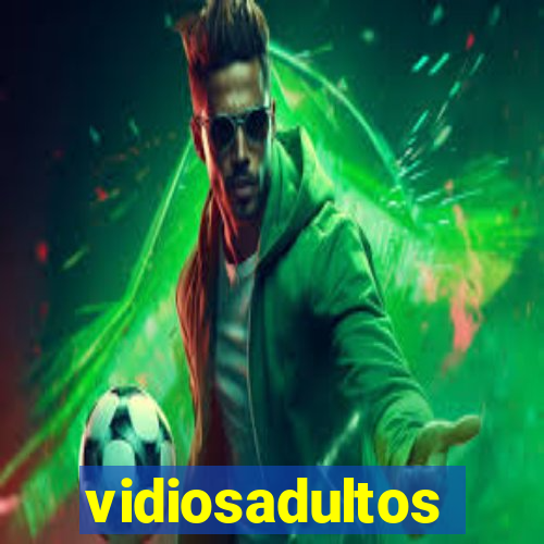 vidiosadultos