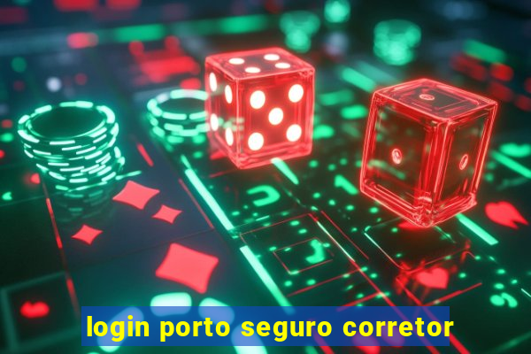 login porto seguro corretor