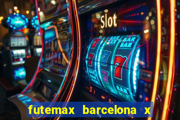 futemax barcelona x real madrid