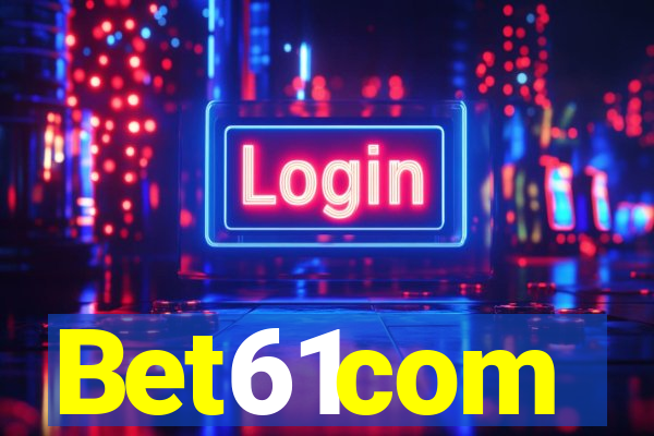 Bet61com