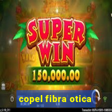 copel fibra otica