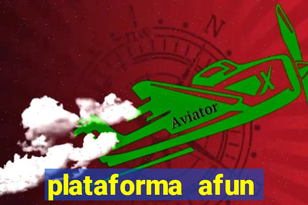 plataforma afun paga mesmo