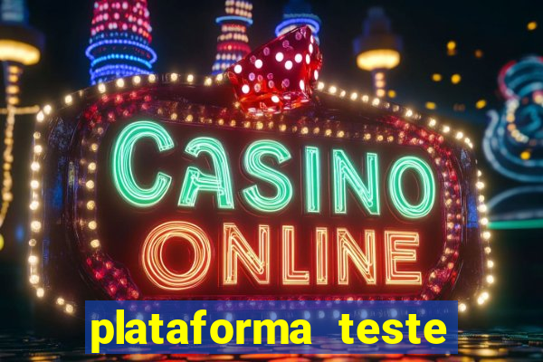 plataforma teste fortune tiger