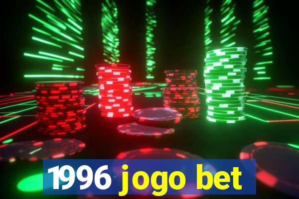 1996 jogo bet