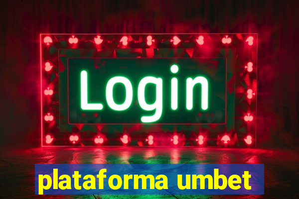 plataforma umbet