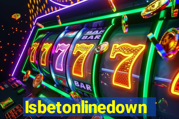 Isbetonlinedown