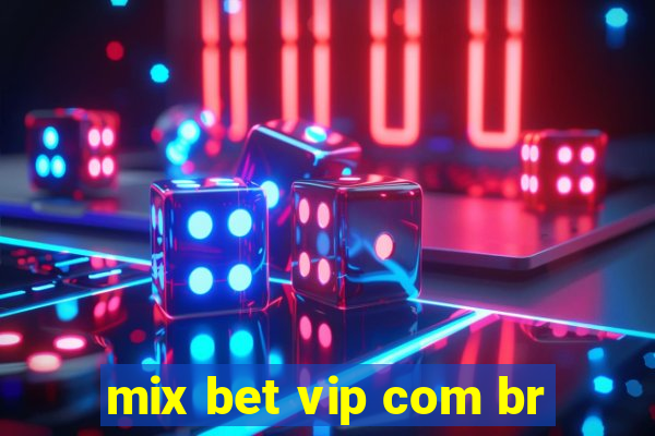 mix bet vip com br