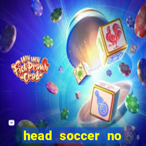 head soccer no click jogos