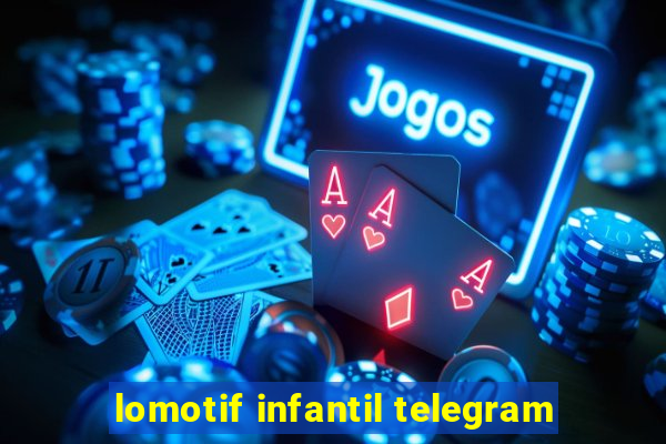 lomotif infantil telegram