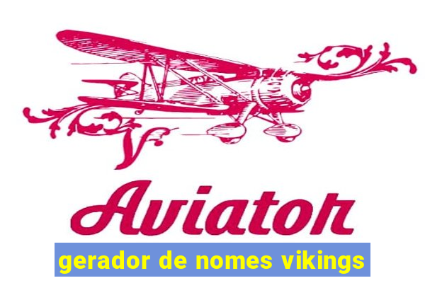 gerador de nomes vikings