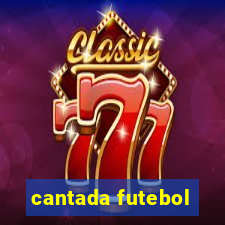 cantada futebol