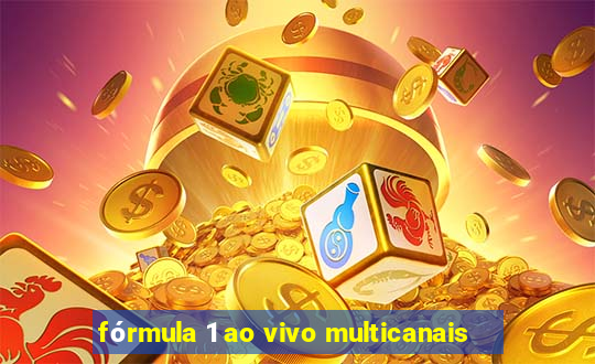 fórmula 1 ao vivo multicanais