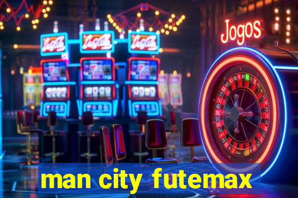 man city futemax