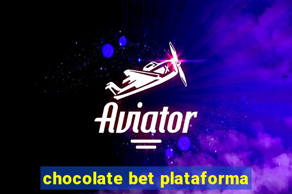 chocolate bet plataforma