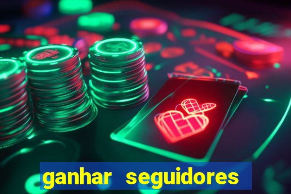 ganhar seguidores instagram gratis