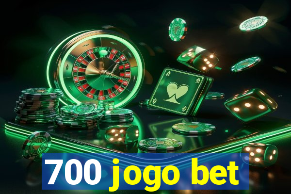 700 jogo bet