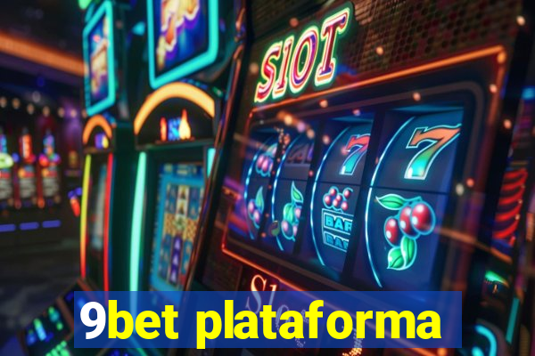 9bet plataforma