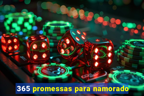 365 promessas para namorado