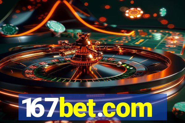 167bet.com