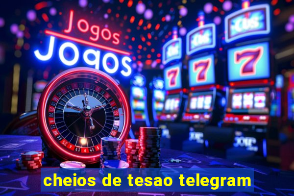 cheios de tesao telegram